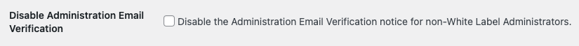 Screenshot of White Label Disable Administration Email Verification Feature