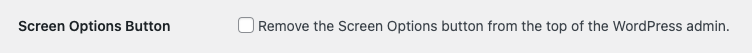 Screenshot of Remove WordPress Screen Options Button Feature in White Label Pro