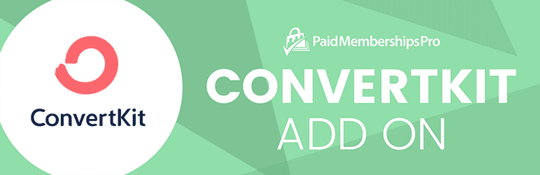 Paid Memberships Pro - ConvertKit Integration