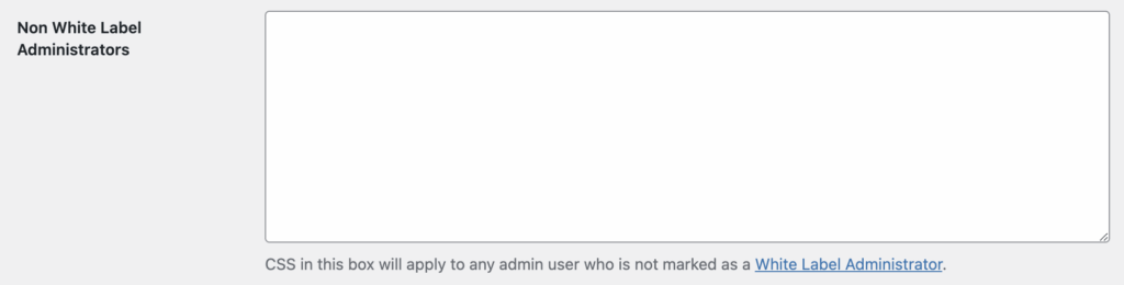 Screenshot of White Label Pro's Admin CSS Feature for Non White Label Administrators Users